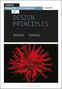 Enlarge image Cover: Basics Creative Photography 01: Design Principles - Bloomsbury Visual Arts