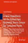 Cover: A New Hypothesis on the Anisotropic Reynolds Stress Tensor for Turbulent Flows - Springer
