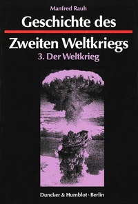 Abbildung von: Geschichte des Zweiten Weltkriegs. - fibre