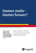 Cover: Immer mehr - immer besser? - Hogrefe