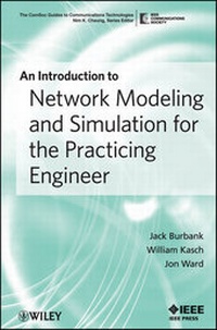 Enlarge image Cover: An Introduction to Network Modeling and Simulation for the Practicing Engineer - Wiley-IEEE Press