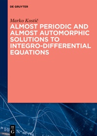 Abbildung von: Almost Periodic and Almost Automorphic Solutions to Integro-Differential Equations - De Gruyter