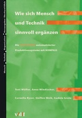 Cover: Wie sich Mensch und Technik sinnvoll erg&auml;nzen - vdf Hochschulverlag AG