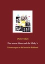 Cover: Das waren Adam und die Micky&acute;s - Books on Demand