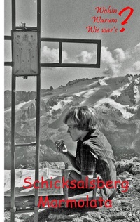 Abbildung von: Schicksalsberg Marmolata - BoD - Books on Demand