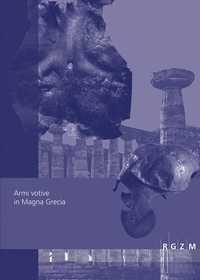 Abbildung von: Armi votive in Magna Grecia - Schnell & Steiner