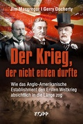 Abbildung von: Der Krieg, der nicht enden durfte - Kopp Verlag