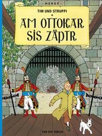 Enlarge image Cover: Tim und Struppi - Am Ottokar sis Zäptr - van Eck Verlag