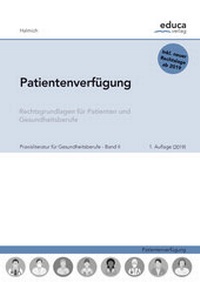 Abbildung von: Patientenverfügung - Educa Verlag Halmich e.U.