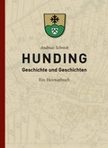 Cover: HUNDING Geschichte und Geschichten - Ebner, Verlag, Druckerei