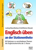 Cover: Englisch &uuml;ben an der Stationentheke - 3. Klasse - Brigg