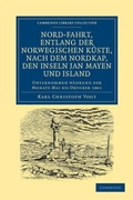 Cover: Nord-fahrt, entlang der Norwegischen kueste, nach dem Nordkap, den Inseln Jan Mayen und Island, auf dem Schooner Joachim Hinrich - Cambridge University Press