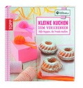 Cover: Kreative Manufaktur: Kleine Kuchen zum Verschenken - D&ouml;rfler Verlag GmbH