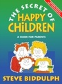 Cover: The Secret of Happy Children - Thorsons