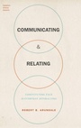 Cover: Communicating & Relating - Oxford University Press Inc