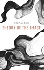Cover: Theory of the Image - Oxford University Press Inc