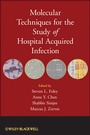 Cover: Molecular Techniques for the Study of Hospital Acquired Infection - Wiley-Blackwell