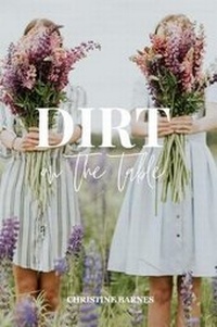 Enlarge image Cover: Dirt on the Table - Blurb