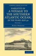 Cover: Narrative of a Voyage to the Southern Atlantic Ocean, in the Years 1828, 29, 30, Performed in HM Sloop Chanticleer - Cambridge University Press