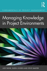 Enlarge image Cover: Managing Knowledge in Project Environments - Routledge