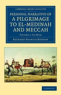 Abbildung von: Personal Narrative of a Pilgrimage to El-Medinah and Meccah - Cambridge University Press