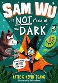 Cover: Sam Wu Is Not Afraid of the Dark - Union Square Kids