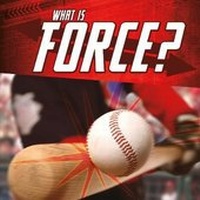 Enlarge image Cover: What Is Force? - Raintree