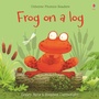 Cover: Frog on a log - Usborne Publishing Ltd