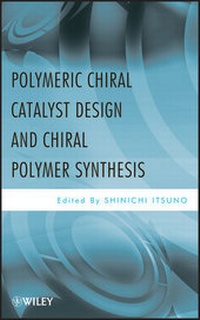 Abbildung von: Polymeric Chiral Catalyst Design and Chiral Polymer Synthesis - Wiley