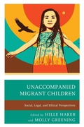 Cover: Unaccompanied Migrant Children - Lexington Books