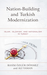 Abbildung von: Nation-Building and Turkish Modernization - Bloomsbury eBooks US
