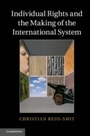 Cover: Individual Rights and the Making of the International System - Cambridge University Press