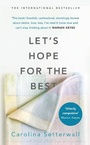 Cover: Let's Hope for the Best - Bloomsbury Circus