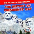 Cover: The History of Presidents' Day - Gareth Stevens Publishing