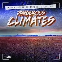 Enlarge image Cover: Dangerous Climates - Gareth Stevens Publishing