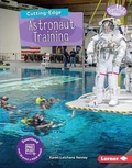 Cover: Cutting-Edge Astronaut Training - Lerner Publishing Group