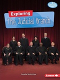 Cover: Exploring the Judicial Branch - Lerner Publishing Group