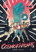 Cover: Cosmoknights (Book One) - Top Shelf Productions