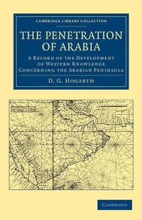Enlarge image Cover: The Penetration of Arabia - Cambridge University Press
