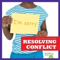 Cover: Resolving Conflict - Bullfrog Books