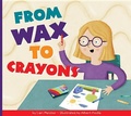 Cover: From Wax to Crayons - Amicus Ink