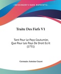 Bild: Traite Des Fiefs V1 - Kessinger Publishing