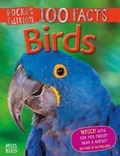 Cover: 100 Facts Birds Pocket Edition - Miles Kelly Publishing Ltd