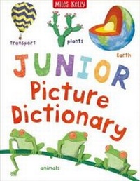 Abbildung von: Junior Picture Dictionary - Miles Kelly Publishing Ltd