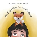 Cover: The Boy with a Fox on His Head - Austin Macauley Publishers