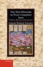 Cover: The New Muslims of Post-Conquest Iran - Cambridge University Press