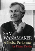 Cover: Sam Wanamaker - Oberon Books Ltd