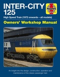 Cover: Inter-City 125 High Speed Train - J H Haynes & Co Ltd
