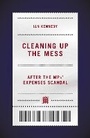 Cover: Cleaning up the Mess - Biteback Publishing
