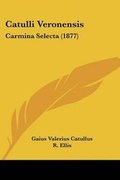 Cover: Catulli Veronensis - Kessinger Publishing